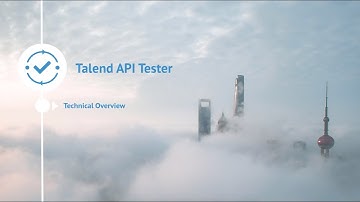 Talend API Tester: Technical Overview