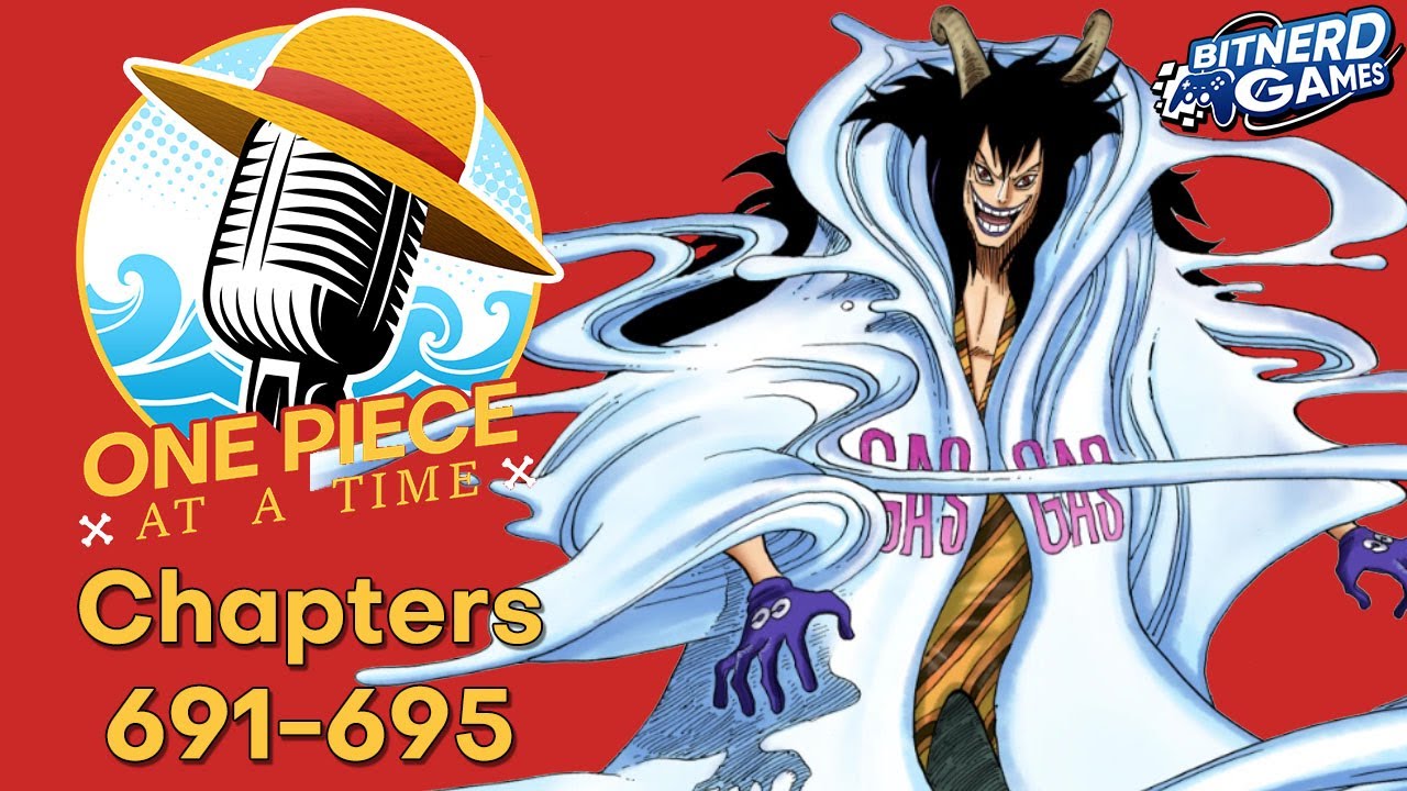 One Piece at a Time Episode 151 Chapters 691695 (Podcast)