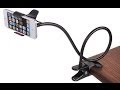 Universal Flexible Long Arm Lazy Mobile Phone Holder / Stand - Unboxing