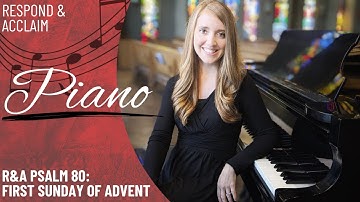 R&A Psalm 80: First Sunday of Advent (Piano Only)