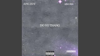 Do Yo Thang (feat. Mauria)