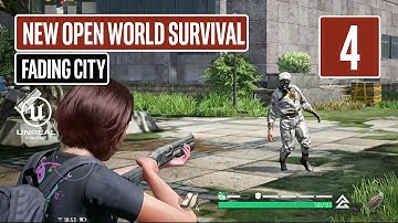 FADING CITY Gameplay Walkthrough Part 4 New Open World Survival