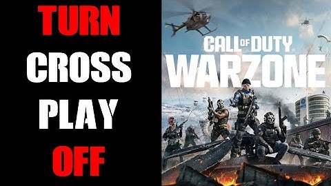 COD Call Of Duty Warzone Verdansk How To Turn Cross Play Off & On For Console Only Matches