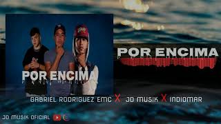 Por Encima Jd Musikindiomargabriel Rodriguez Emc Challenge