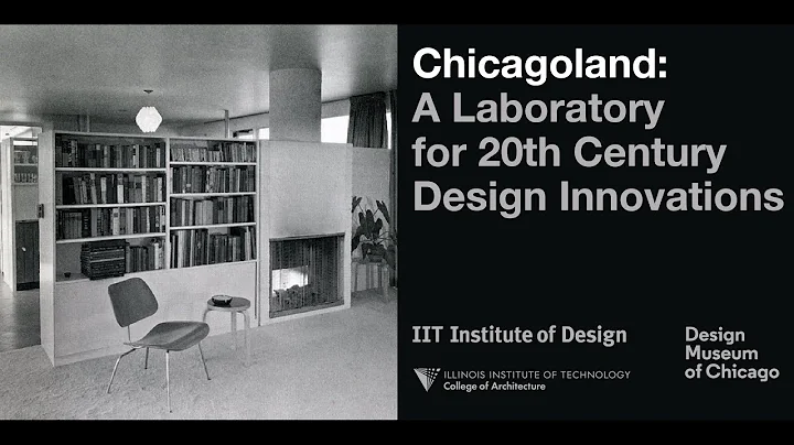 Chicagoland: A Laboratory for 20th Century Design Innovation