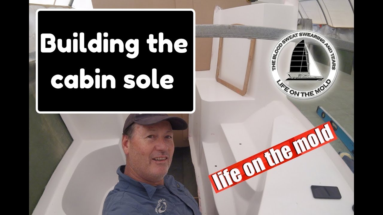 Ep055 Building the Cabin Sole – Life On The Hulls – Catamaran Build Series