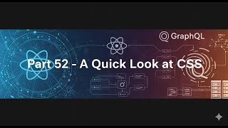 GraphQL with React in Malayalam - Part 52 - A Quick Look at CSS