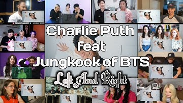 Charlie Puth "Left And Right" (feat. Jung Kook of BTS) MV || Reaction Mashup