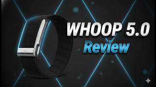 WHOOP 5.0 Review | The Ultimate Recovery & Sleep Tracker?