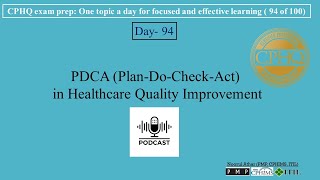 CPHQ exam prep | PDCA (Plan-Do-Check-Act) in Healthcare Quality Improvement |