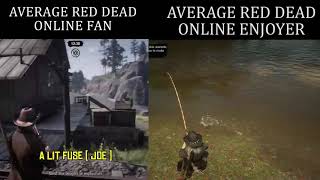 Average Red Dead Online Fan vs Average Red Dead Online Enjoyer