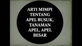Arti Mimpi Tentang Apel Busuk, Tanaman Apel, Apel Besar