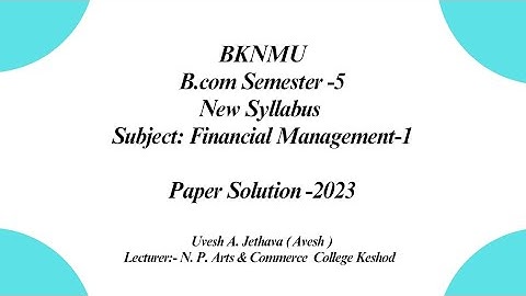#bknmu B.Com Sem-5 Financial Management-5 Last Year Paper Solution 2023 Paper Solution#bknmu_b_com_5