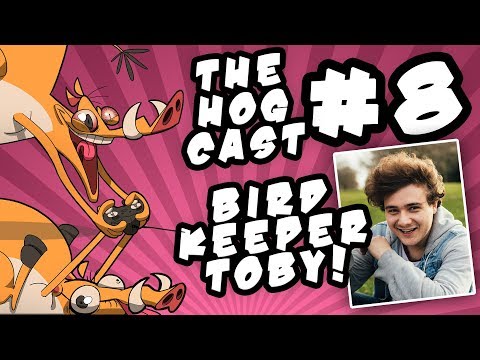 The HogCast - Episode 8 - BirdKeeperToby