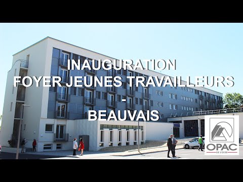 OPAC de l'Oise - Inauguration du Foyer des jeunes travailleurs - Beauvais