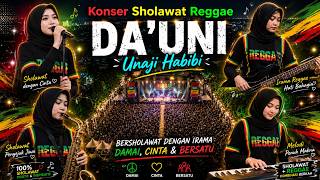 KONSER SHOLAWAT DA'UNI UNAJI HABIBI SHOLAWAT REGGAE SKA