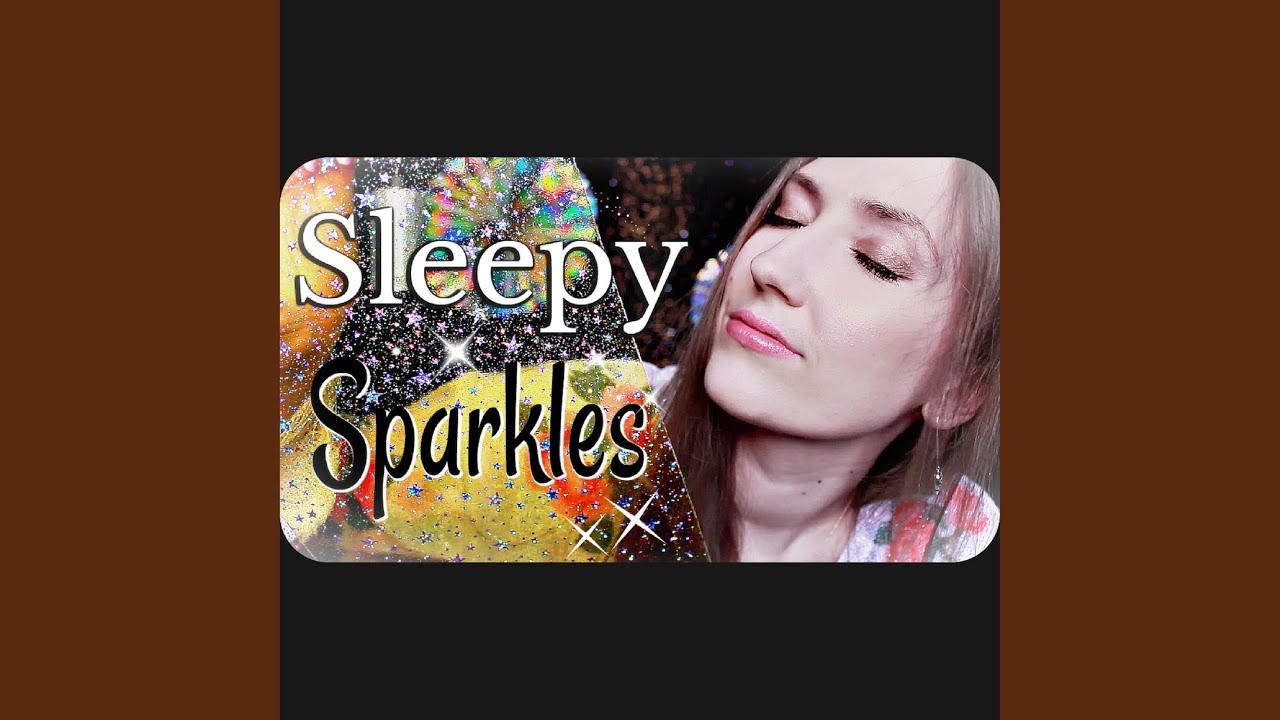 Asmr Sleepy Sparkles, Head Massage, Hair Brushing, Tweezers, Makeup Pearls, Scratchy Sponge and...