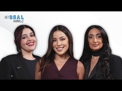 Get Real مع Karol مع هديل مرعي ونور الحاج