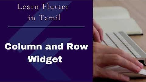 Flutter | Column | Row | In Tamil