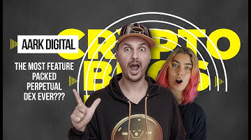 Aark Digital Review - BEST Perpetual DEX?