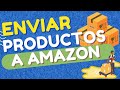 Cómo Añadir Inventario y Enviar Productos a Amazon FBA