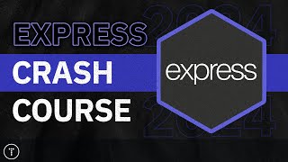 [Traversy Media] Express Crash Course (2024 Revamp)