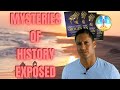 Mysteries of history exposed