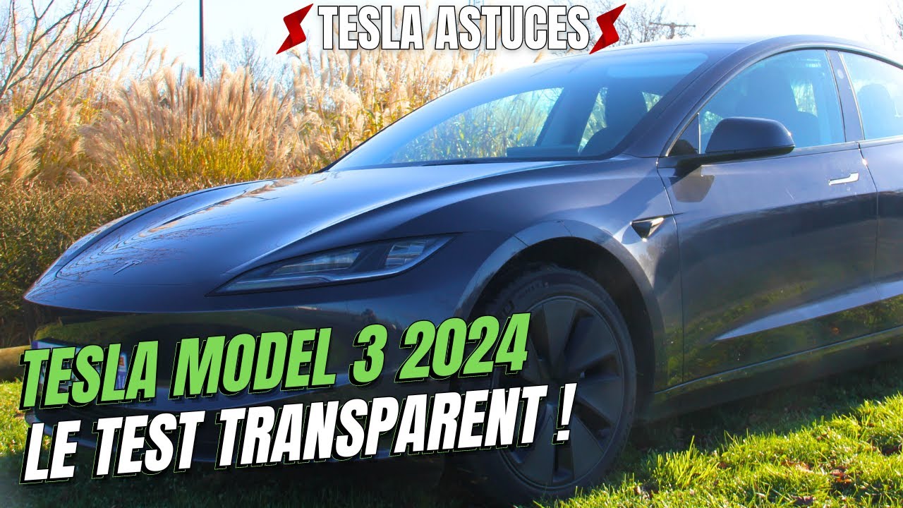 Test honnête de la nouvelle Tesla Model 3 Highland - Tesla Astuces