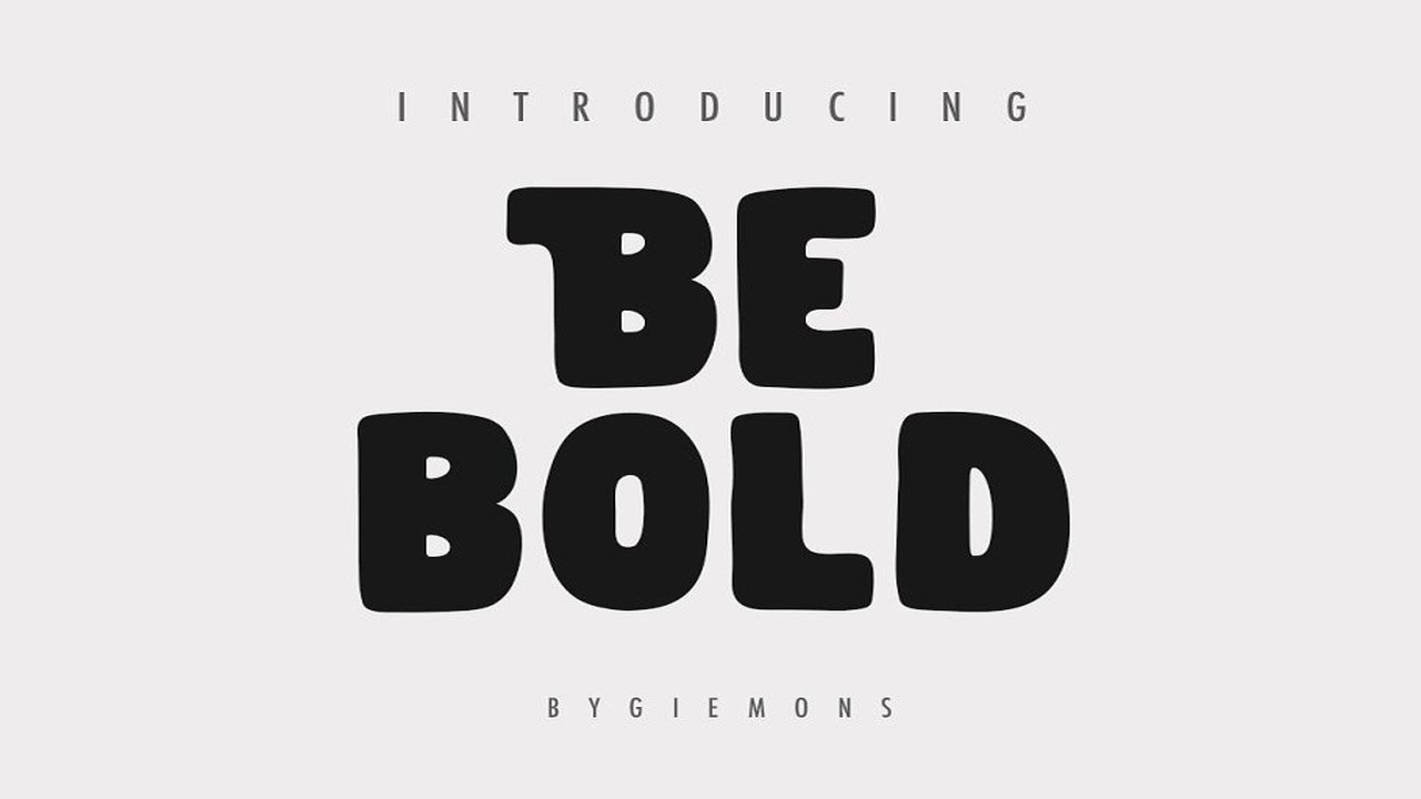 Be BOLD Font Font Free Download