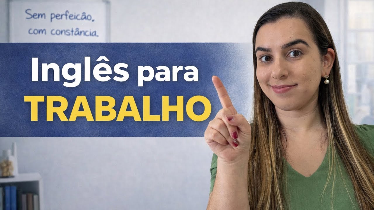 Inglês para trabalho: o que REALMENTE importa