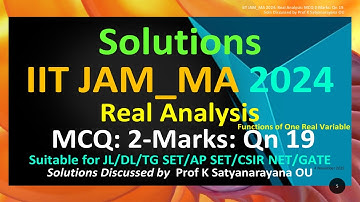 IIT JAM_MA 2024 | Echte analyse | MCQ 2 punten| Qn 19 | Soln Besproken door Prof K Satyanarayana OU