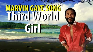 Marvin Gaye Third World Girl