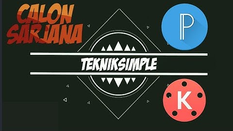 Tutorial membuat intro calon sarjana