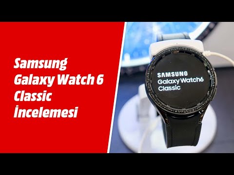 Samsung Galaxy Watch 6 Classic İncelemesi