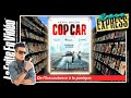 Cop car  critique reco express