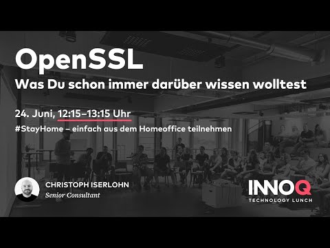 OpenSSL – Was Du schon immer darüber wissen wolltest – INNOQ Technology Lunch