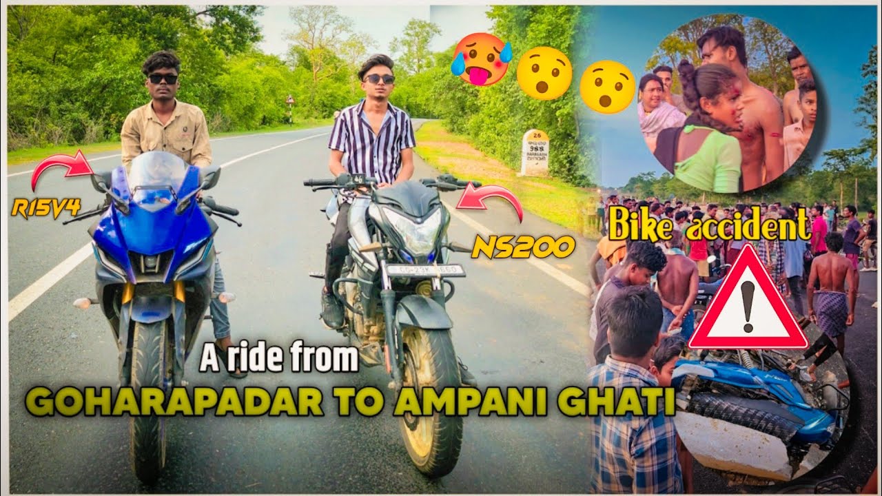 Ride ns200 and r15v4🏍 to dangerous Ghati of odisha ampani ghati from gohrapadar cg and big accident😱