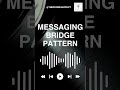 Messaging Bridge pattern - System Design
