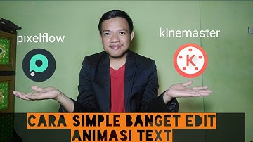 Cara membuat animasi text di kinemaster ( Tahap 4 ) || Tutorial 3