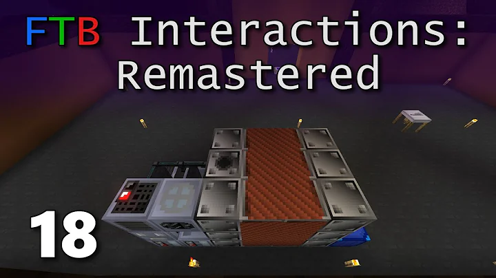 FTB Interactions Remastered E18: Pyrolyse Plastic Polymer