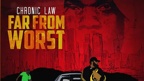Chronic Law - Far From Worst (Official Audio)