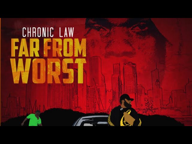 Chronic Law - Far From Worst (Official Audio)