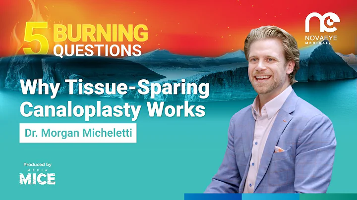 Why Tissue-Sparing Canaloplasty Works: Dr. Morgan Micheletti on iTrack™ Advance