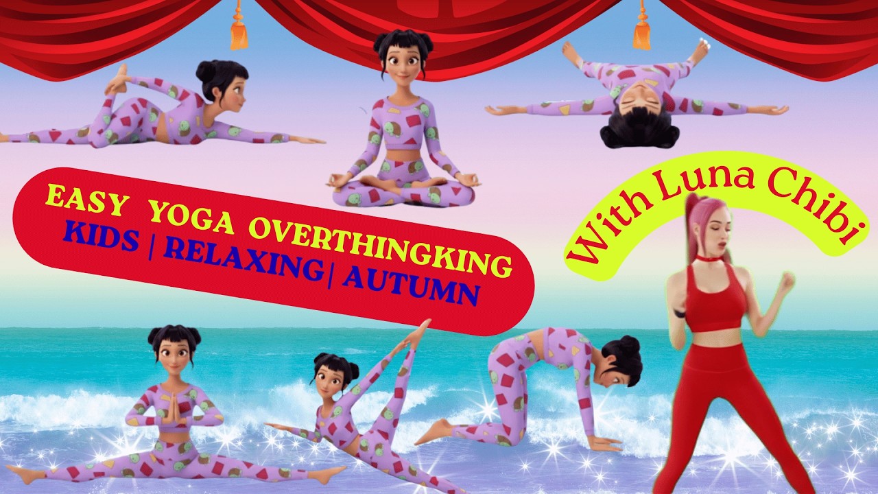 Goodbye OVERTHINGKING 🌙 | Bedtime Yoga for Kids | Yoga Luna Chibi