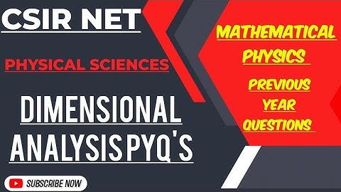 Csir Net Jrf | Dimensional Analysis PYQ