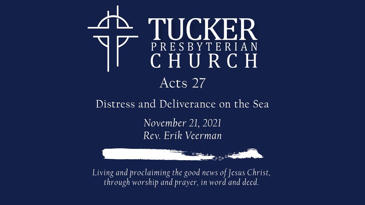 Distress and Deliverance on the Sea (Acts 27)