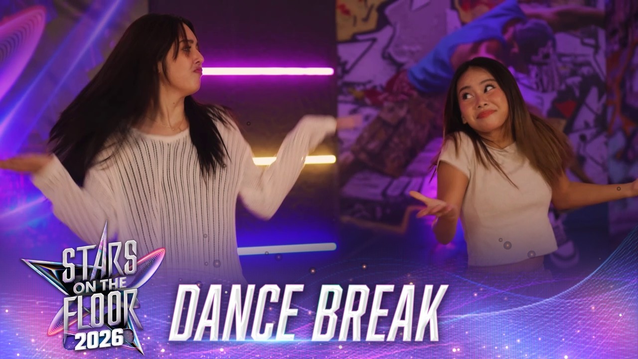 Stars On The Floor 2026 Dance Break: MAY MATH sa dance piece nila Chanty and Sophia?!