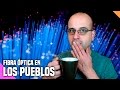 Fibra óptica en los pueblos (#FibraÓpticaEnLosPueblos) - (Vlog) - La subred de Mario