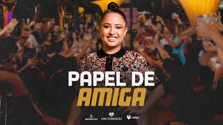 Thumbnail for Mari Fernandez - PAPEL DE AMIGA (Mari No Barzinho Goiânia)