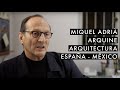 #21 Miquel Adrià // Arquine // Arquitectura